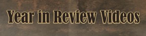 Year in Review Videos